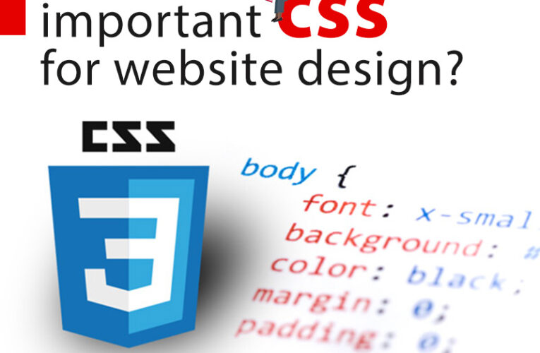 How to CSS is important for Web Designing?