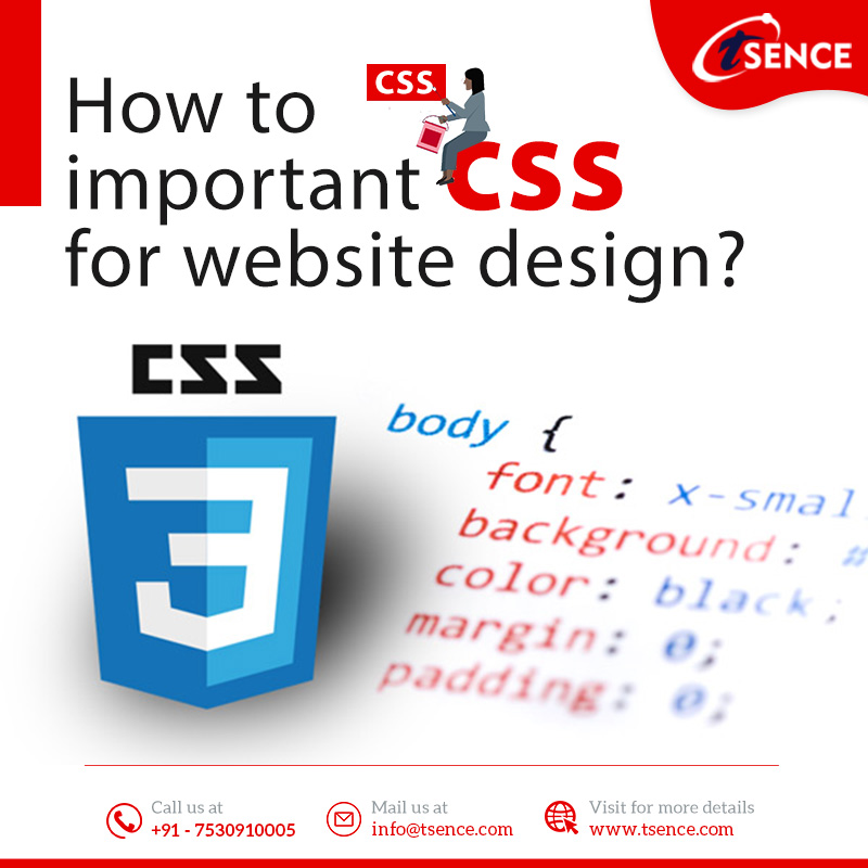 How to CSS is important for Web Designing? : Tsence
