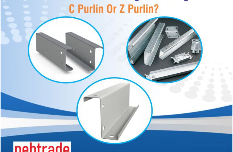 What are the advantages of using C Purlin Or Z Purlin?