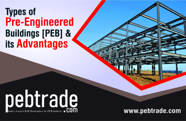 Types of Pre-Engineered Buildings [PEB] & Its Advantages